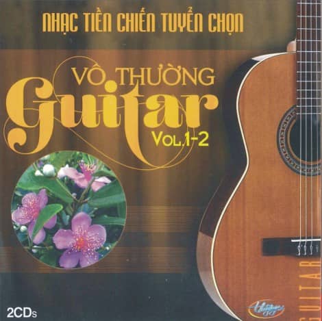 Nhạc tiền chiến tuyển chọn 1&2 - Guitar Vô Thường 1 Nhạc tiền chiến tuyển chọn 1&2 - Guitar Vô Thường