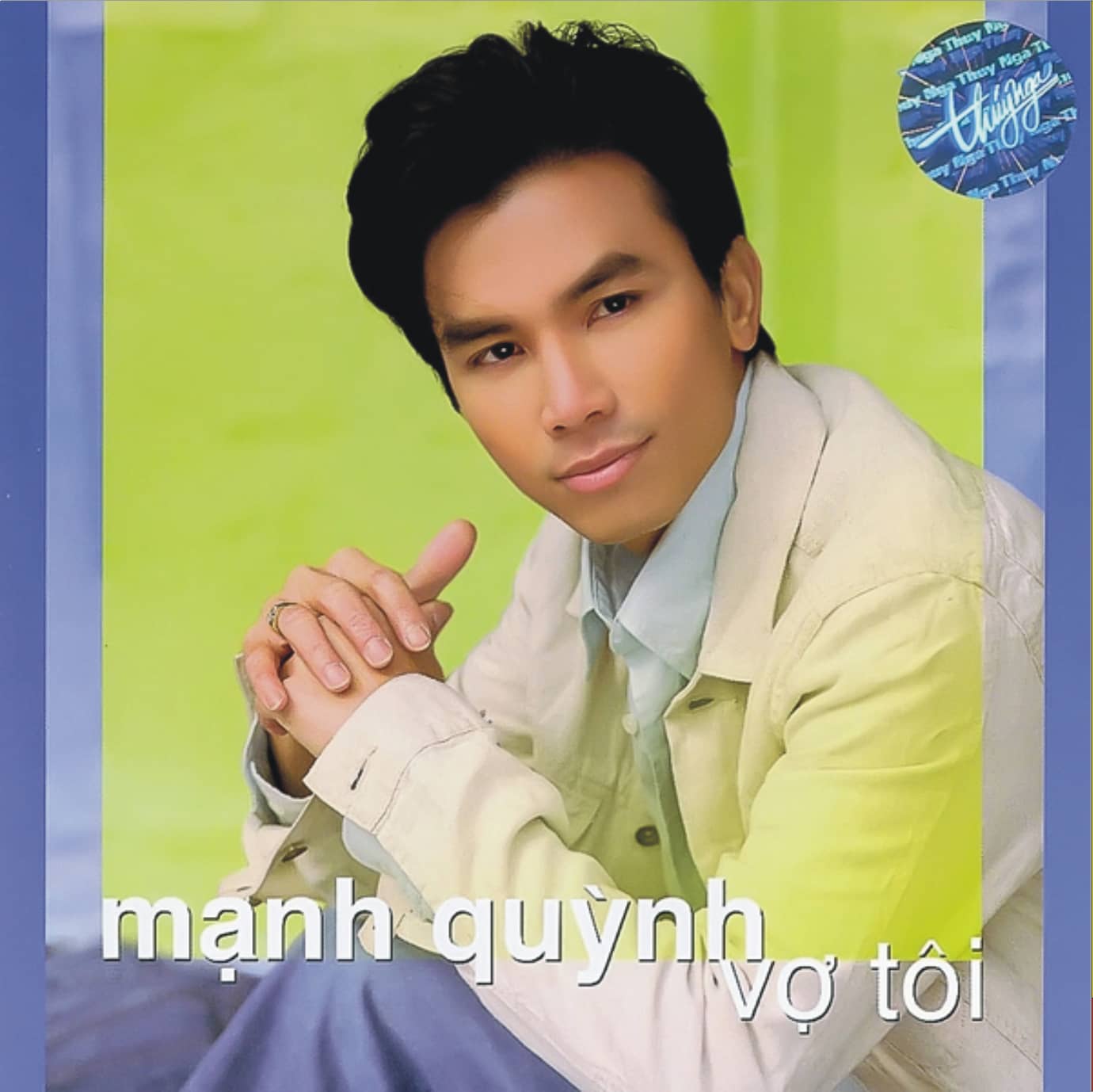 ALBUM-Mạnh Quỳnh-vợ tôi 1 ALBUM-Mạnh Quỳnh-vợ tôi