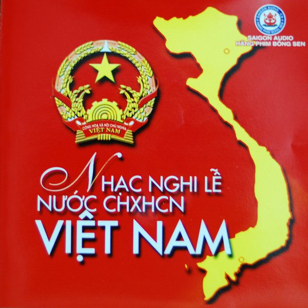 NHẠC ĐỎ - NHẠC NGHI LỄ NƯỚC CỘNG HÒA XÃ HỘI CHỦ NGHĨA VIỆT NAM 3 NHẠC ĐỎ - NHẠC NGHI LỄ NƯỚC CỘNG HÒA XÃ HỘI CHỦ NGHĨA VIỆT NAM
